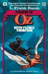 Pirates in Oz (Wonderful Oz Books, No 25) - Ruth Thompson Plumly