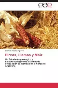Pircas, Llamas y Maíz - Gabriel Figueroa Germán