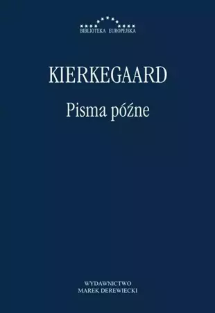 Pisma późne - Soren Kierkegaard