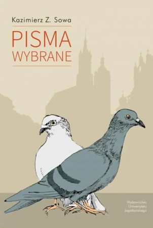 Pisma wybrane - Kazimierz Z. Sowa