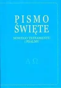 Pismo Święte Nowego Testamentu i psalmy-niebieskie - praca zbiorowa