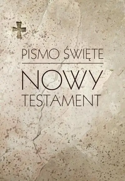 Pismo Święte Nowy Testament - praca zbiorowa