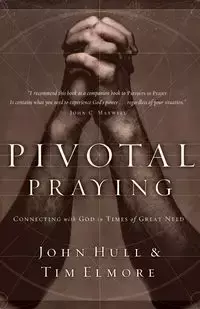 Pivotal Praying - Tim Elmore