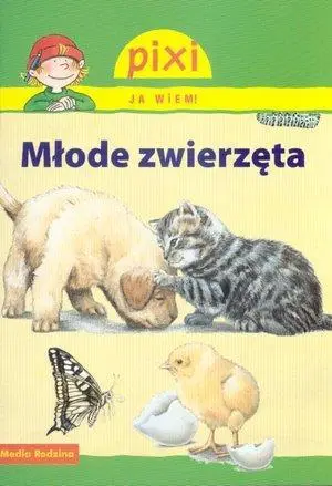 Pixi Ja wiem! - Młode zwierzęta - Hanna Sorensen