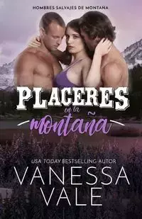 Placeres en la montaña - Vanessa Vale