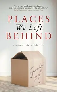 Places We Left Behind - Lang Jennifer