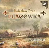 Placówka audiobook - Bolesław Prus