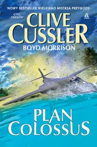 Plan Colossus - Cussler Clive, Boyd Morrison