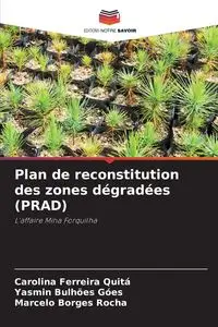 Plan de reconstitution des zones dégradées (PRAD) - Carolina Ferreira Quitá