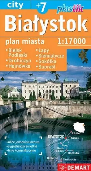 Plan miasta Białystok +7 1:17 000 w.2023 - praca zbiorowa