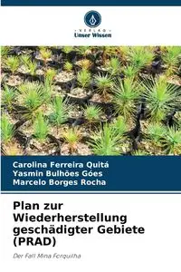 Plan zur Wiederherstellung geschädigter Gebiete (PRAD) - Carolina Ferreira Quitá