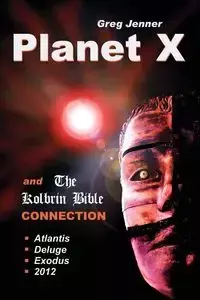 Planet X and the Kolbrin Bible Connection - Greg Jenner