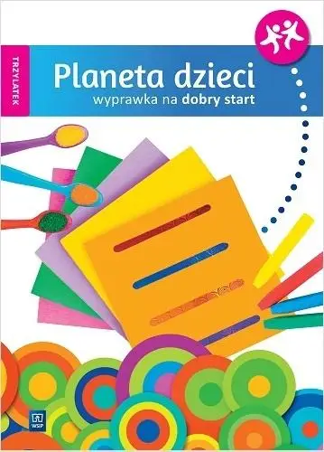 Planeta dzieci. Trzylatek. Wyprawka na start WSiP - praca zbiorowa