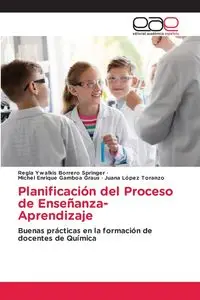 Planificación del Proceso de Enseñanza-Aprendizaje - Borrero Springer Regla Ywalkis