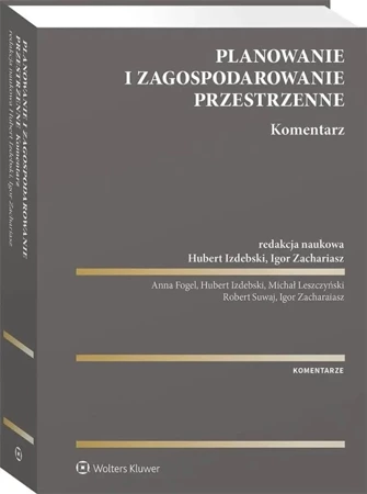 Planowanie i zagospodarowanie przestrzenne - Anna Fogel, Michał Leszczyński, Robert Suwaj