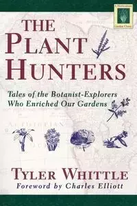 Plant Hunters, First Edition - Michael Sidney Tyler-Whittle