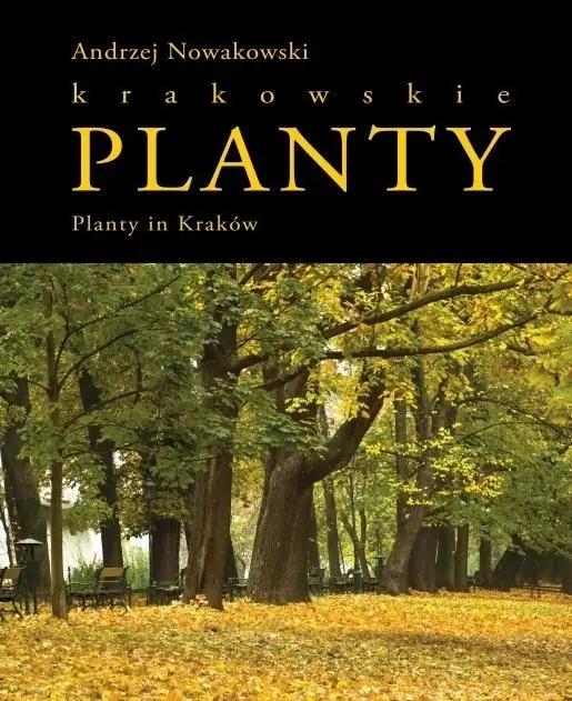 Planty krakowskie/Planty in Kraków - Andrzej Nowakowski