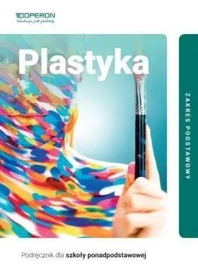 Plastyka LO Podręcznik ZP w.2019 OPERON - Anita Przybyszewska-Pietrasiak