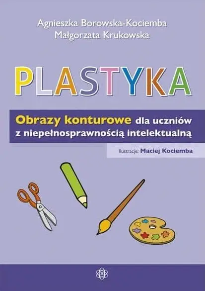 Plastyka. Obrazy konturowe dla uczniów z... - Agnieszka Borowska-Kociemba, Małgorzata Krukowska