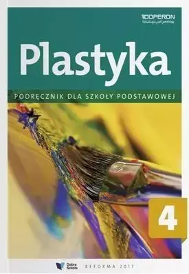 Plastyka SP 4 Podręcznik OPERON - Anita Przybyszewska-Pietrasiak