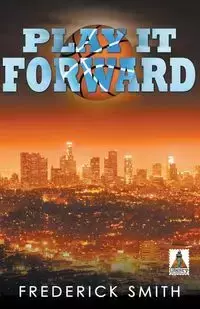 Play It Forward - Frederick Smith