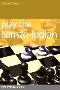 Play the Nimzo-Indian - Edward Dearing