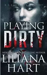 Playing Dirty - Liliana Hart