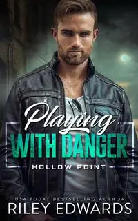 Playing With Danger - Riley Edwards