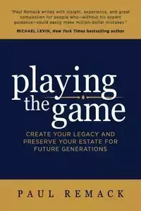 Playing the Game - Paul Remack