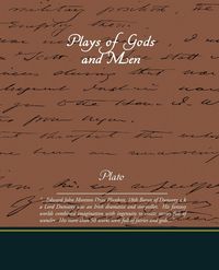 Plays of Gods and Men - Dunsany Lord