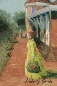 Please Love Me - Gordon Kimberly Tanner