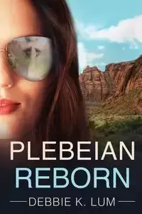 Plebeian Reborn - Lum Debbie K.