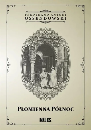 Płomienna Północ - Ferdynand Antoni Ossendowski