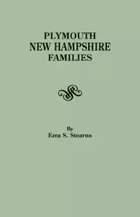 Plymouth, New Hampshire Families - Ezra S. Stearns