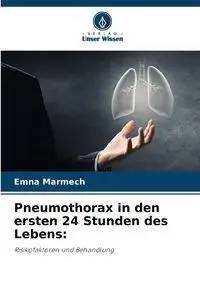 Pneumothorax in den ersten 24 Stunden des Lebens - Marmech Emna