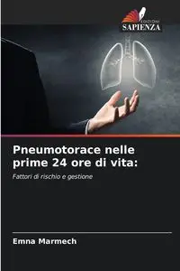 Pneumotorace nelle prime 24 ore di vita - Marmech Emna