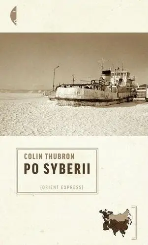 Po Syberii w.2 - Colin Thubron