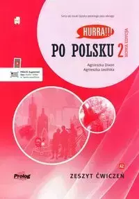 Po polsku 2 - zeszyt ćwiczeń + mp3. Nowa edycja - Agnieszka Dixon, Agnieszka Jasińska