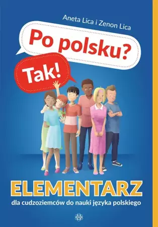 Po polsku?: Tak! Elementarz + CD w.2022 - Aneta Lica, Zenon Lica