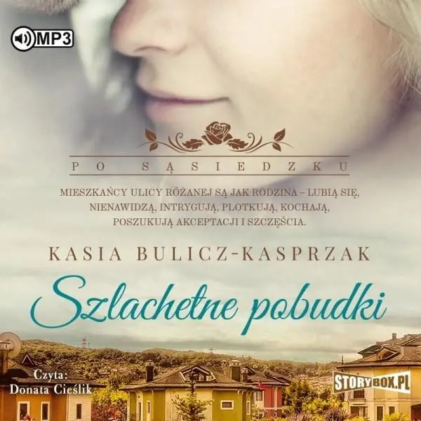 Po sąsiedzku T. 2 Szlachetne pobudki audiobook - Kasia Bulicz-Kasprzak