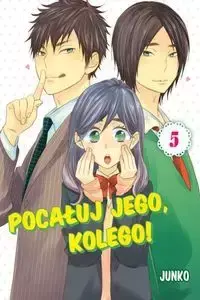 Pocałuj jego, kolego! #05 - Junko