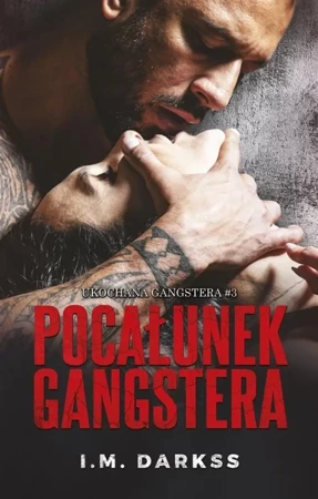 Pocałunek gangstera - I.M. Darkss