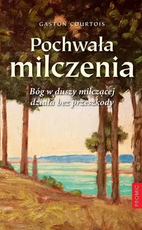 Pochwała milczenia - Gaston Courtois