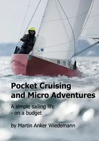 Pocket Cruising and Micro Adventures - Martin Wiedemann Anker