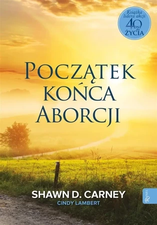 Początek końca aborcji - Shaw Carney, Sindy Lambert