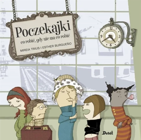 Poczekajki - Mireia Trius, Karolina Jaszecka