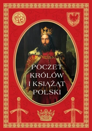 Poczet królów i książąt polskich - Opracowanie zbiorowe