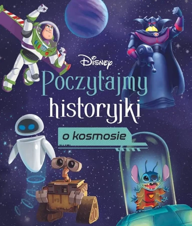 Poczytajmy historyjki o kosmosie. Disney - zbiorowa praca