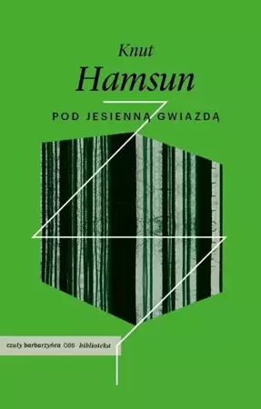 Pod jesienną gwiazdą wyd. 2023 - Hamsun Knut