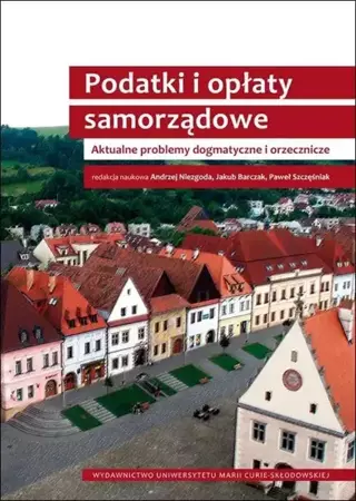 Podatki i opłaty samorządowe - praca zbiorowa